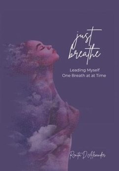 Just Breathe - Alexander, Renita D.