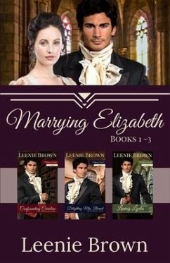 Marrying Elizabeth, Books 1-3 Compilation: A Pride and Prejudice Variation Series - Brown, Leenie