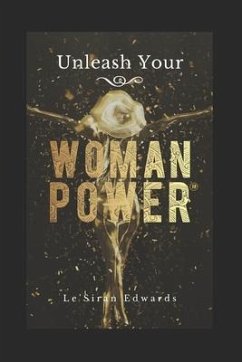 Unleash Your Woman Power(R) - Edwards, La