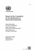 Report of the Committee on the Elimination of Racial Discrimination: Ninety-Third Session (31 July-25 August 2017); Ninety-Fourth Session (20 November