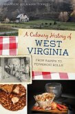 A Culinary History of West Virginia: From Ramps to Pepperoni Rolls