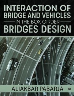 Interaction of bridge and vehicles in the box-girder bridges design - Aliakbar Pabarja