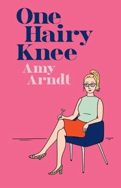 One Hairy Knee - Arndt, Amy U.