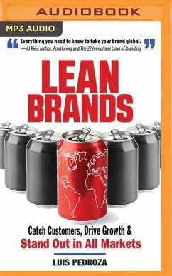 Lean Brands: Catch Customers, Drive Growth, and Stand Out in All Markets - Pedroza, Luis