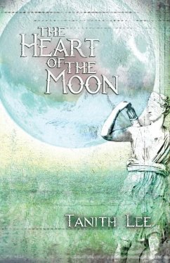 The Heart of the Moon - Lee, Tanith