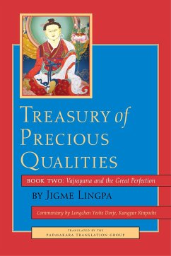 Treasury of Precious Qualities: Book Two: Vajrayana and the Great Perfection - Kangyur Rinpoche, Longchen Yeshe Dorje; Lingpa, Jigme