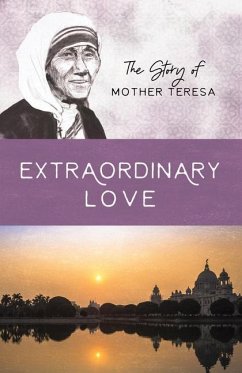 Extraordinary Love: The Story of Mother Teresa - Wellman, Sam