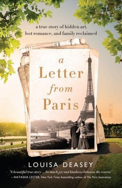 A Letter from Paris: A True Story of Hidden Art, Lost Romance, and Family Reclaimed - Deasey, Louisa