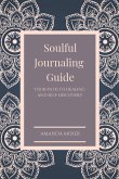 Soulful Journaling Guide