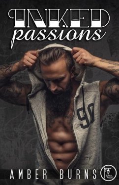 Inked Passions: (A Love Struck Bad Boys Romance) - Burns, Amber