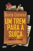 Um Trem para a Suíça (eBook, ePUB)