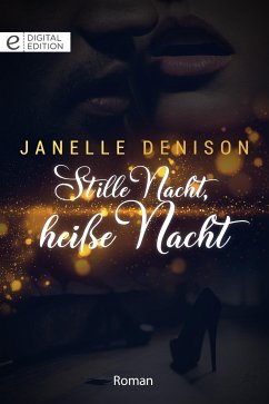 Stille Nacht, heiße Nacht (eBook, ePUB) - Denison, Janelle