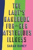 The Lady's Handbook For Her Mysterious Illness (eBook, ePUB)