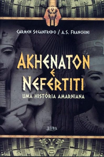 Akhenaton e Nefertiti (eBook, ePUB)