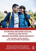 Storying Beyond Social Difficulties with Neuro-Diverse Adolescents (eBook, ePUB)