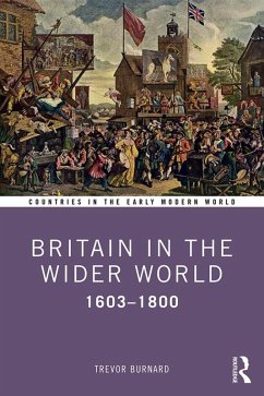 Britain in the Wider World (eBook, PDF) - Burnard, Trevor