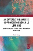 A Conversation Analysis Approach to French L2 Learning (eBook, ePUB)