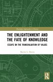 The Enlightenment and the Fate of Knowledge (eBook, PDF)