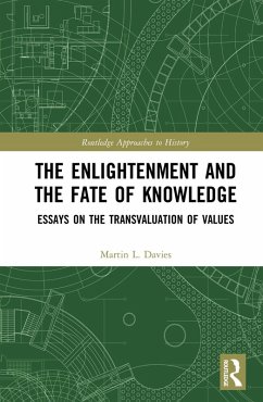 The Enlightenment and the Fate of Knowledge (eBook, PDF) - Davies, Martin