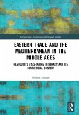 Eastern Trade and the Mediterranean in the Middle Ages (eBook, PDF)