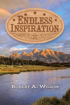 Endless Inspiration - Wilson, Robert A.