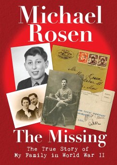 The Missing: The True Story of My Family in World War II - Rosen, Michael