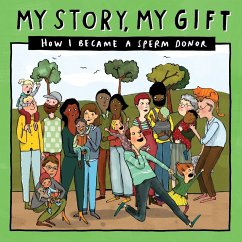 My Story, My Gift (25): HOW I BECAME A SPERM DONOR (Unknown recipient) - Donor Conception Network