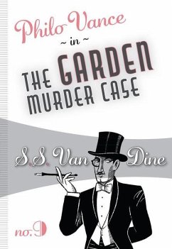 The Garden Murder Case - Dine, S S van