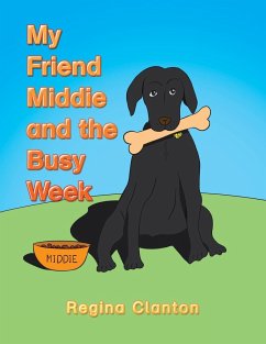 My Friend Middie and the Busy Week - Clanton, Regina