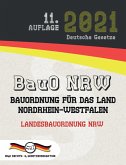 BauO NRW - Bauordnung für das Land Nordrhein-Westfalen BauO NRW - Bauordnung für das Land Nordrhein-Westfalen