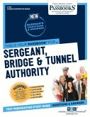 Sergeant, Bridge & Tunnel Authority (C-732): Passbooks Study Guide Volume 732