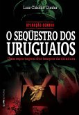 Operação Condor: O seqüestro dos uruguaios (eBook, ePUB)