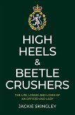 High Heels & Beetle Crushers (eBook, ePUB)