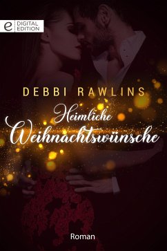 Heimliche Weihnachtswünsche (eBook, ePUB) - Rawlins, Debbi