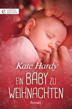 Ein Baby zu Weihnachten (eBook, ePUB) - Hardy, Kate