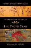 The Remarkable History of the Yagyu Clan (eBook, ePUB)