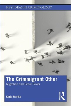 The Crimmigrant Other (eBook, ePUB) - Franko, Katja