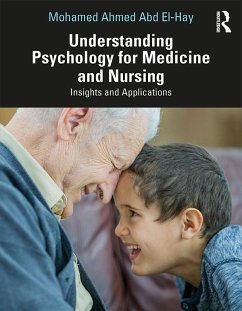 Understanding Psychology for Medicine and Nursing (eBook, ePUB) - Abd El-Hay, Mohamed Ahmed
