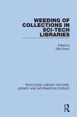 Weeding of Collections in Sci-Tech Libraries (eBook, ePUB)