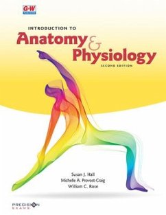 Introduction to Anatomy & Physiology - Hall, Susan J; Provost-Craig, Michelle A; Rose, William C