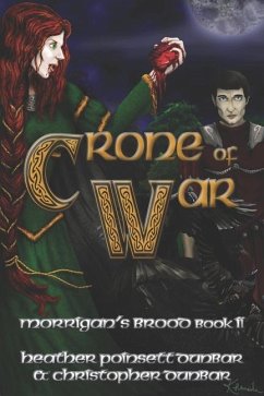 Crone of War: Morrigan's Brood Book II - Dunbar, Christopher Thomas
