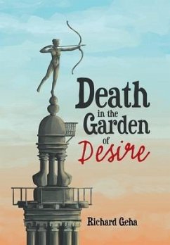 Death in the Garden of Desire - Geha, Richard