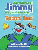 The Adventures of Jimmy the Little Blue Frog