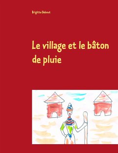 Le village et le bâton de pluie - Debout, Brigitte