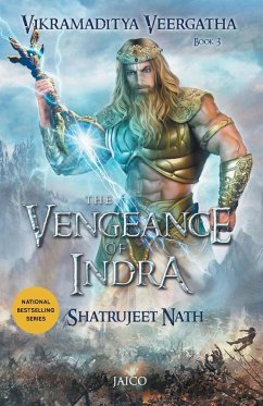 Vikramaditya Veergatha Book 3 - The Vengeance of Indra - Nath, Shatrujeet