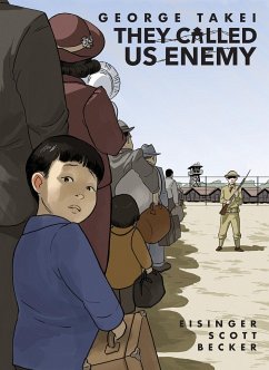 They Called Us Enemy - Takei, George