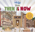 Lonely Planet Kids Cities - Then & Now