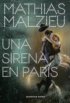 Una Sirena En París / A Mermaid in Paris - Malzieu, Mathias