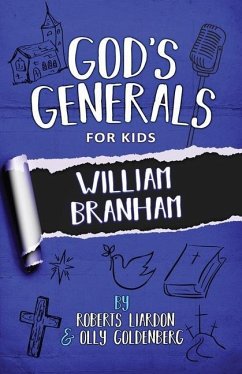 God's Generals for Kids - Volume 10 - Liardon, Roberts; Goldenberg, Olly