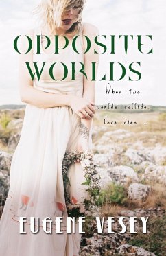 OPPOSITE WORLDS - Vesey, Eugene